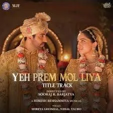 Yeh Prem Mol Liya